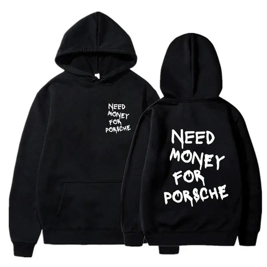 Need Money for Porsche Hoodie